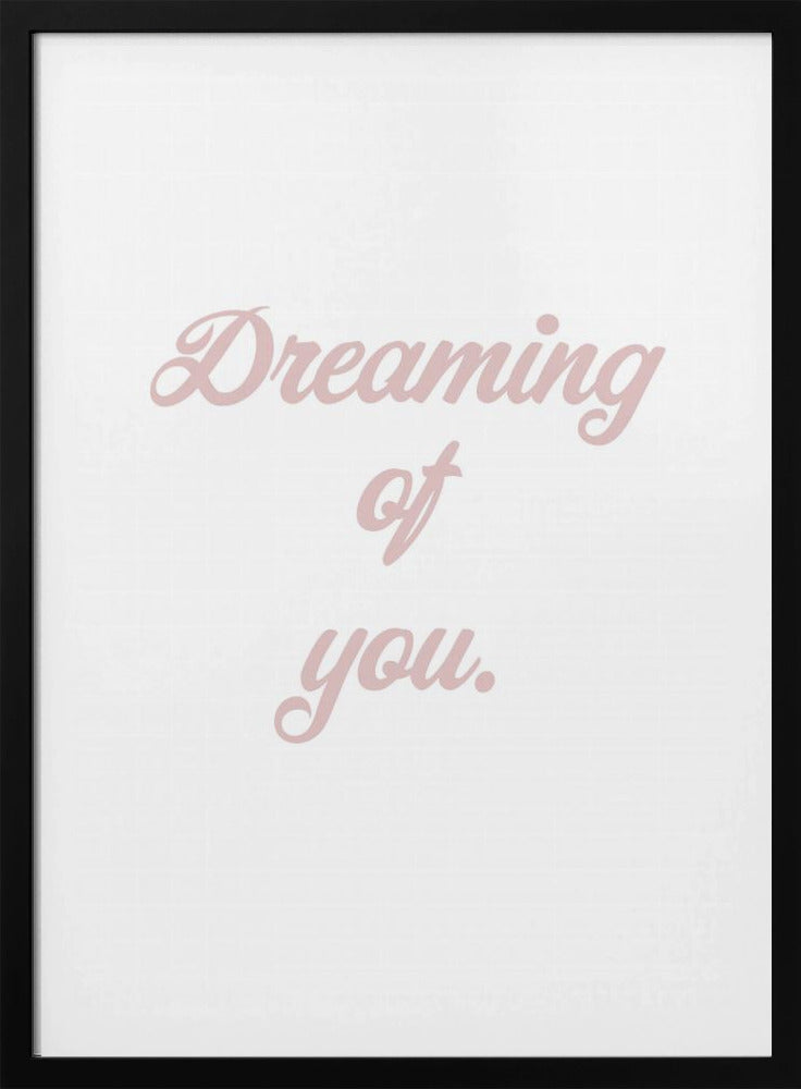 Dreaming of you | Poster