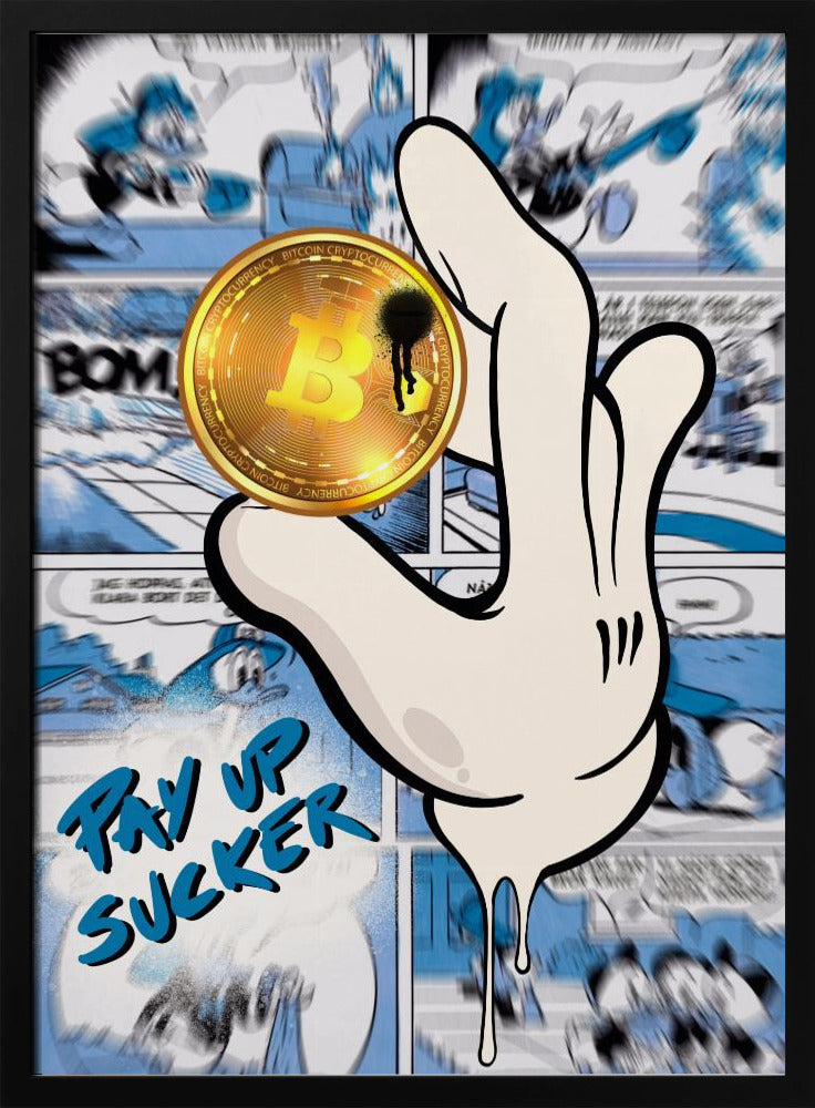Pay up sucker | Poster