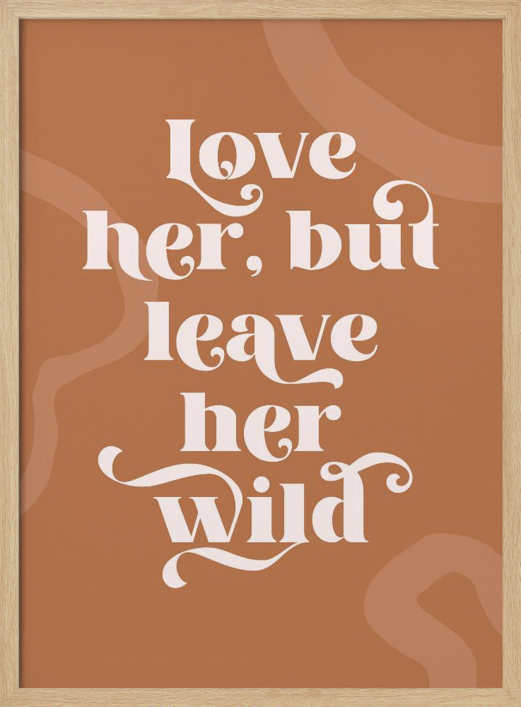 Love Her Wild | Poster