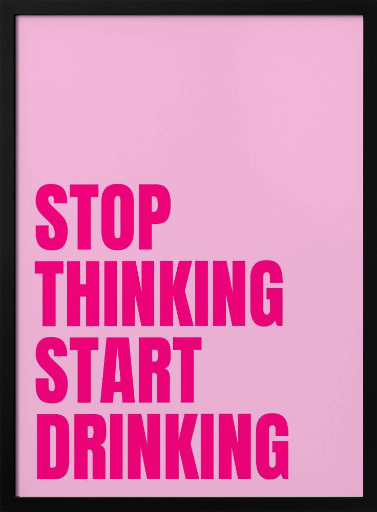 Drink Over Think | Poster