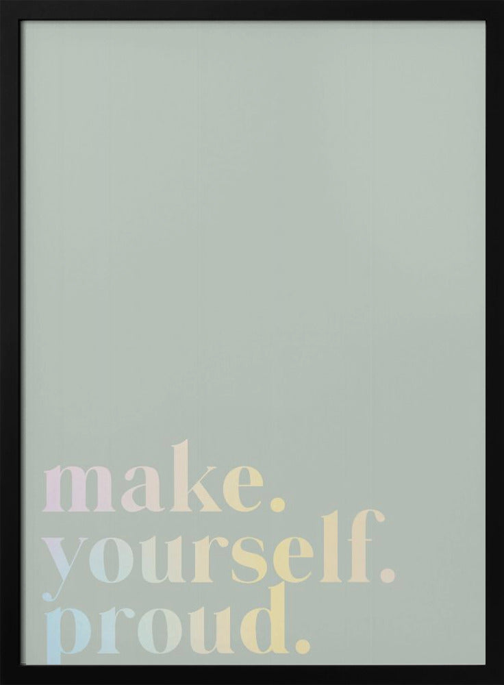 Make Yourself Proud Quote Mint and Gradient | Poster