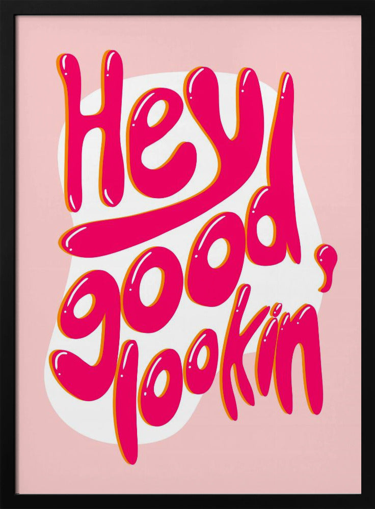 Good lookin | Poster