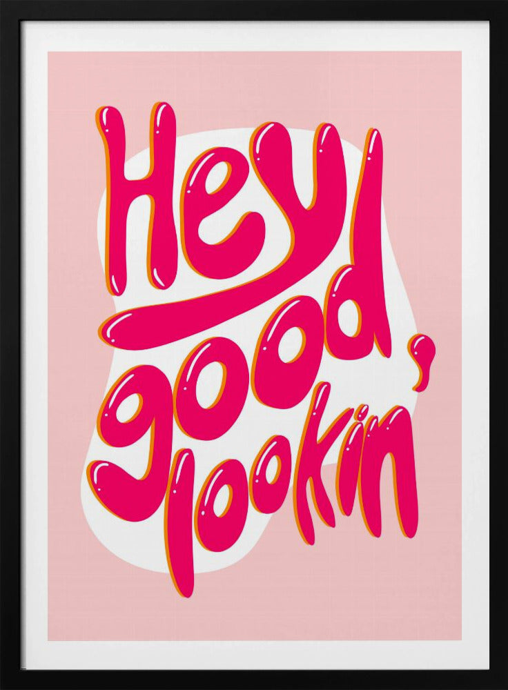 Good lookin | Poster