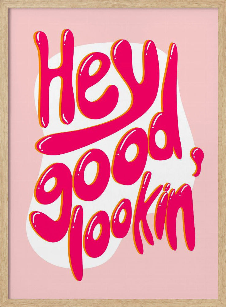 Good lookin | Poster