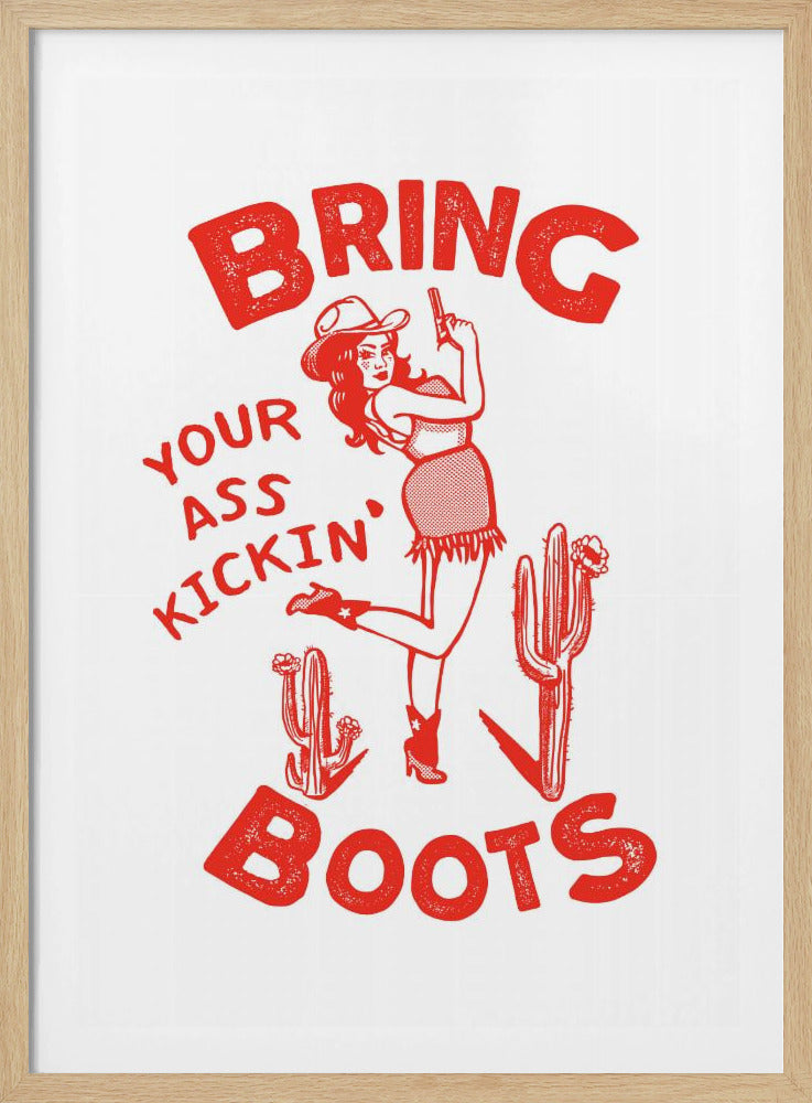 Ass Kicking Boots Funny Western Cowgirl | Poster