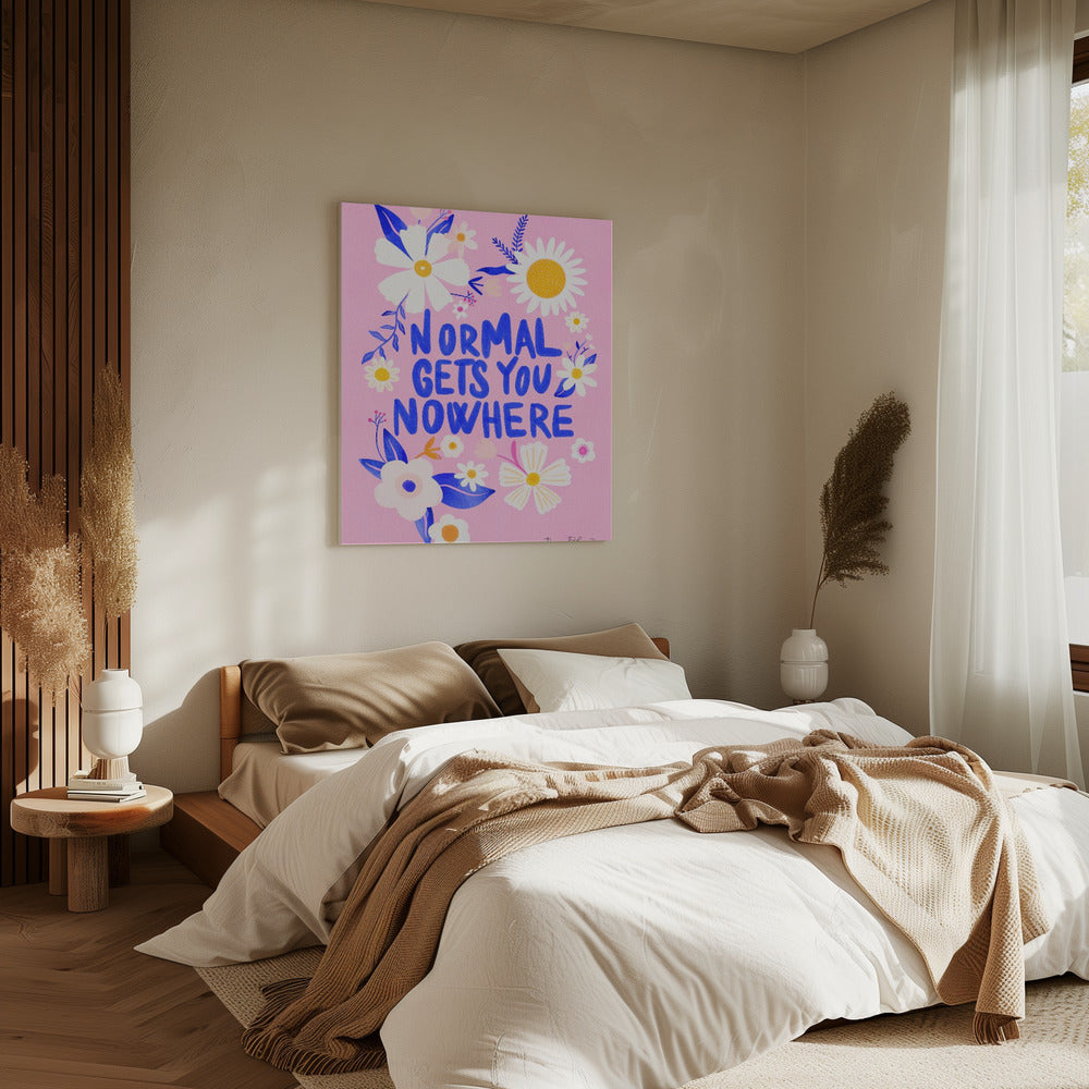 Normal Gets You Nowhere | Canvas
