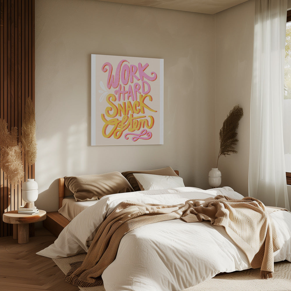Work Hard Snack Often | Canvas