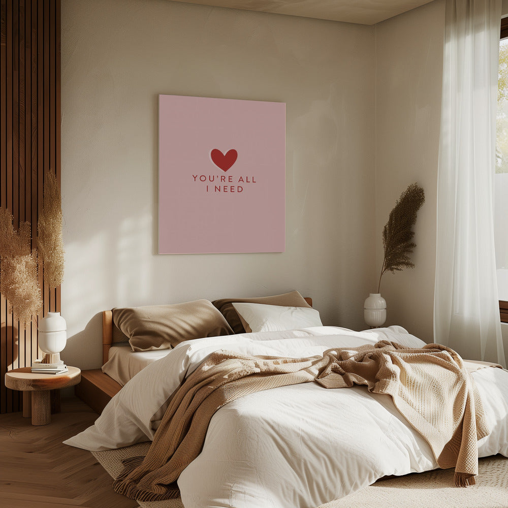 Your All I need | Canvas