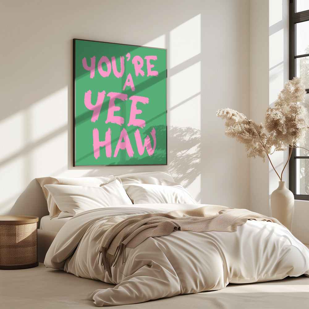 You´re a yeehaw | Poster