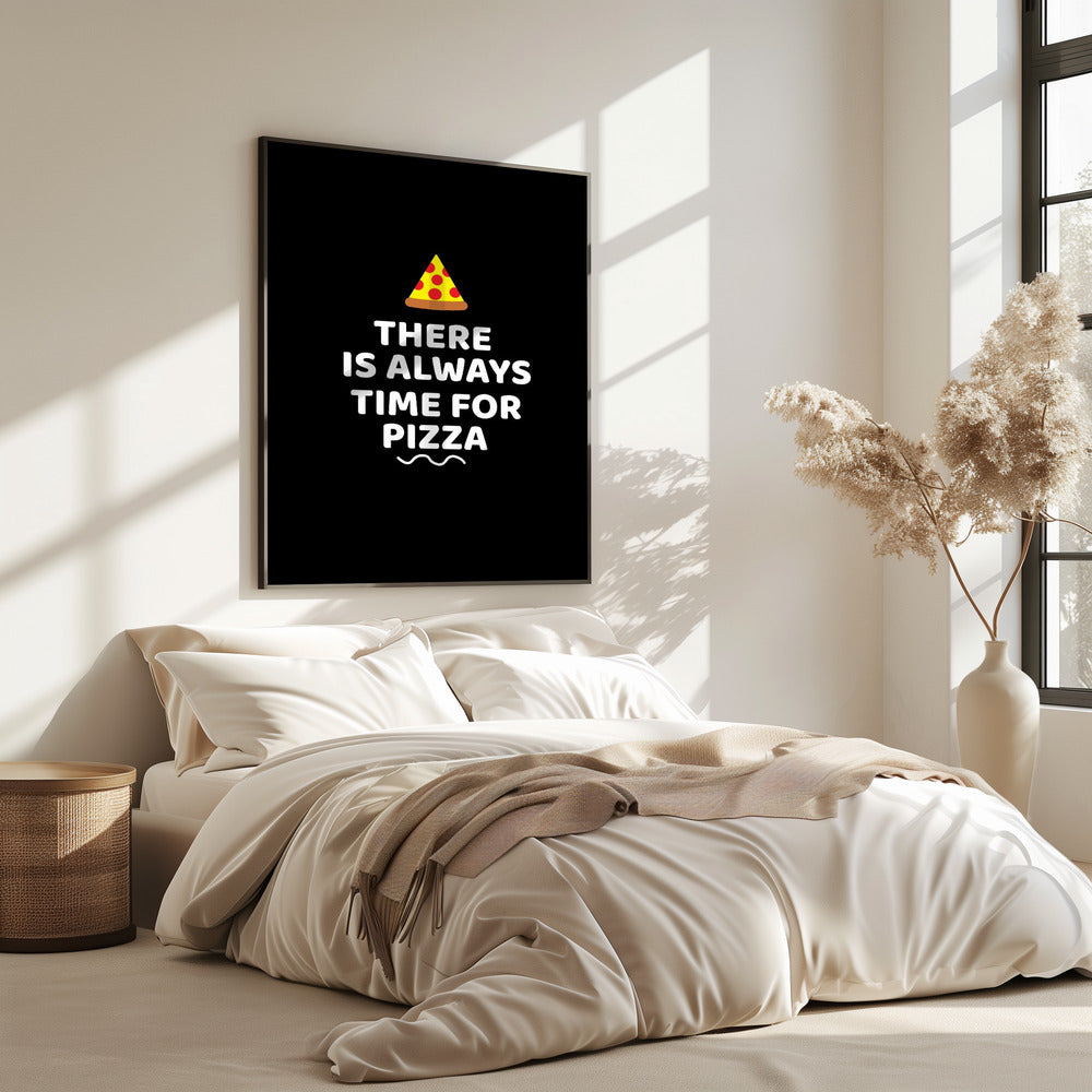 There Is Always Time for Pizza | Poster
