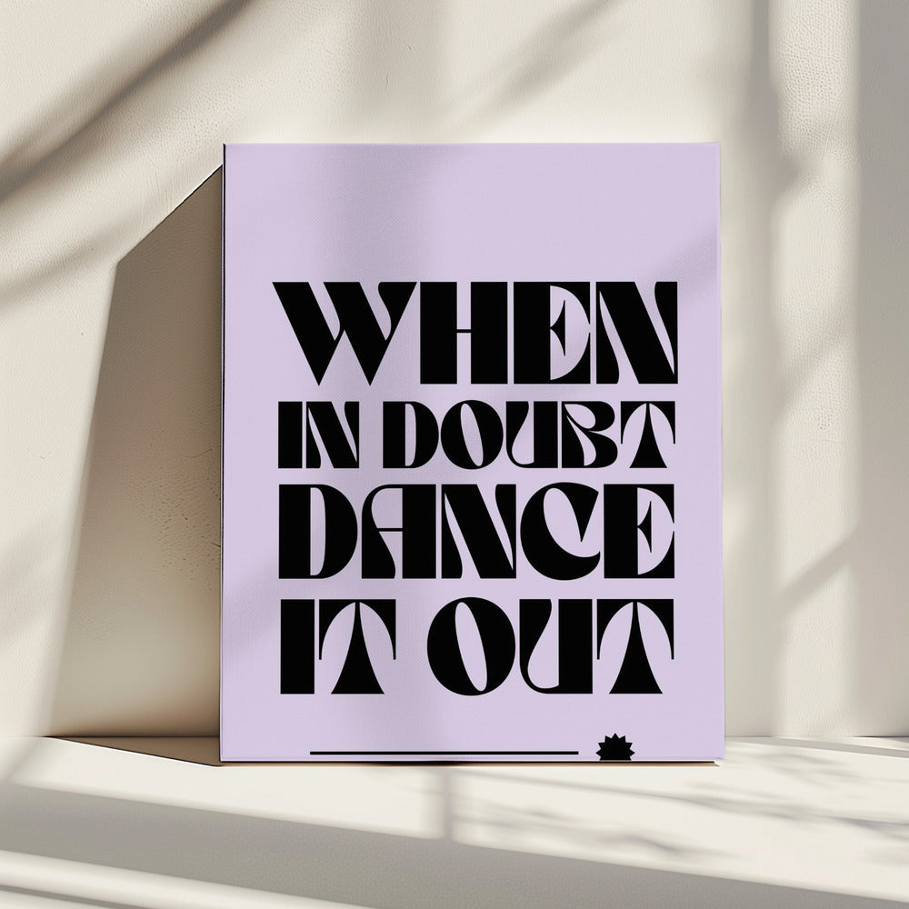 Dance Away Doubts | Canvas