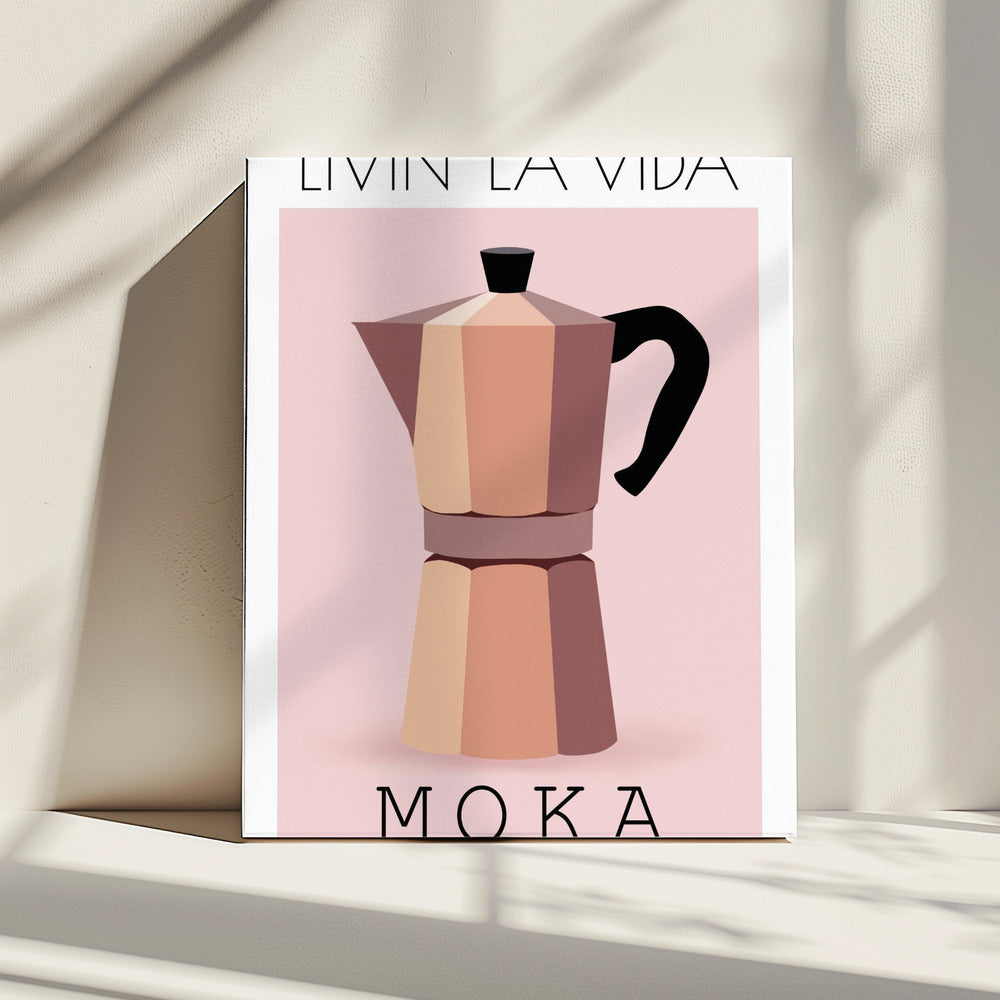 Livin' La Vida Moka | Canvas