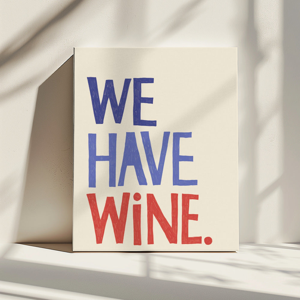 'We Have Wine' Typography Text | Canvas