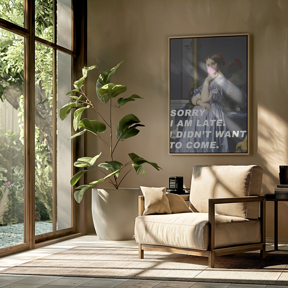Sorry I Am Late. I Didn't Want To Come. | Poster