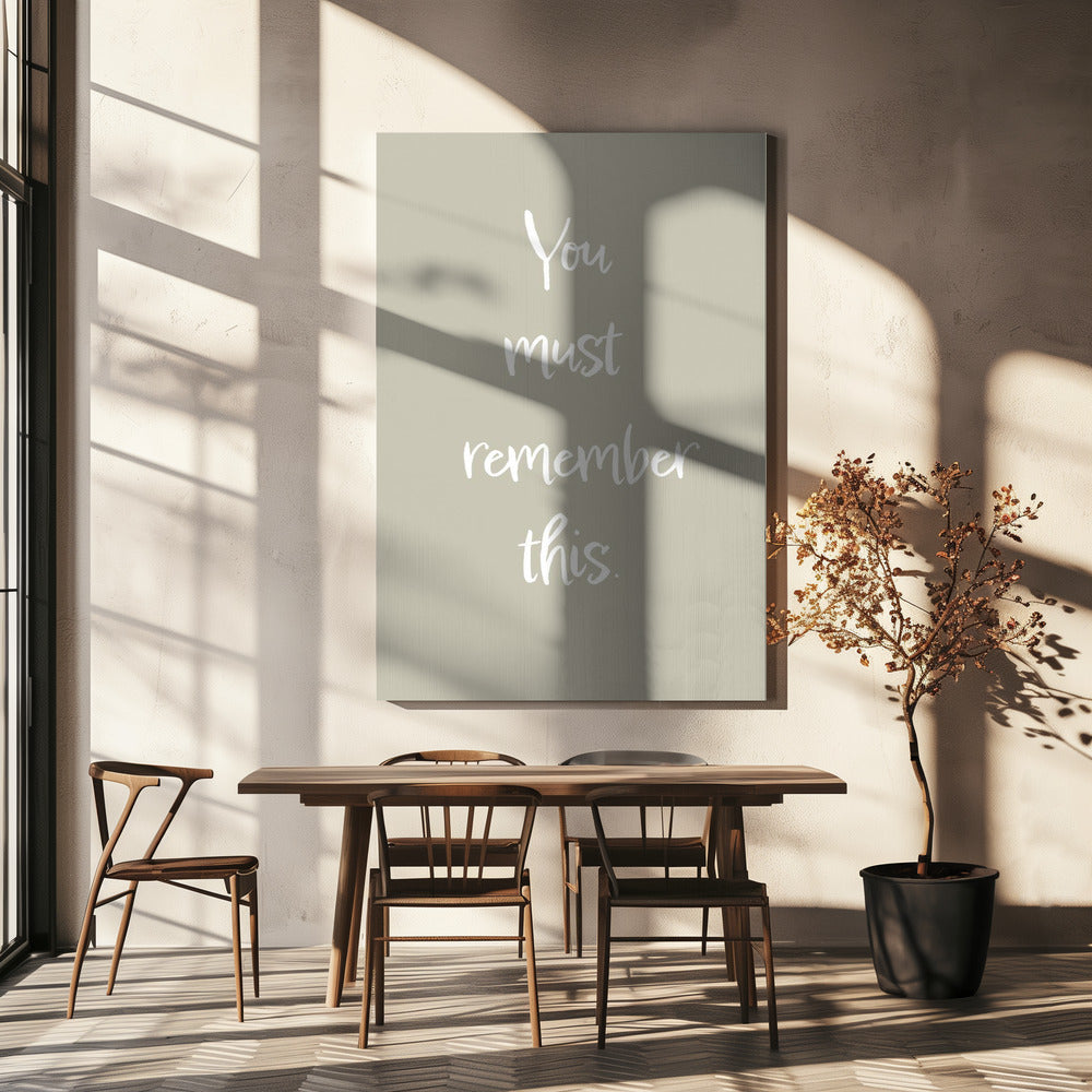 You must remember this | Canvas