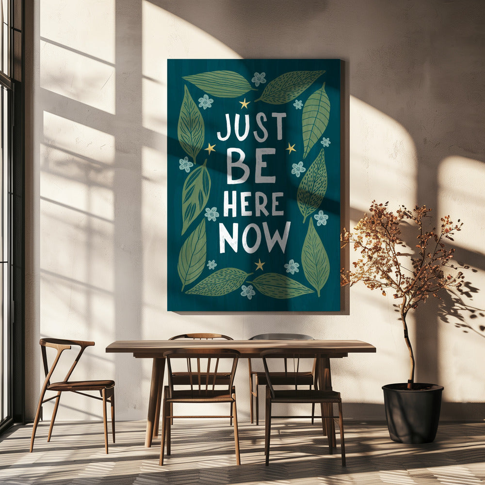 Just Be Nere Now | Canvas