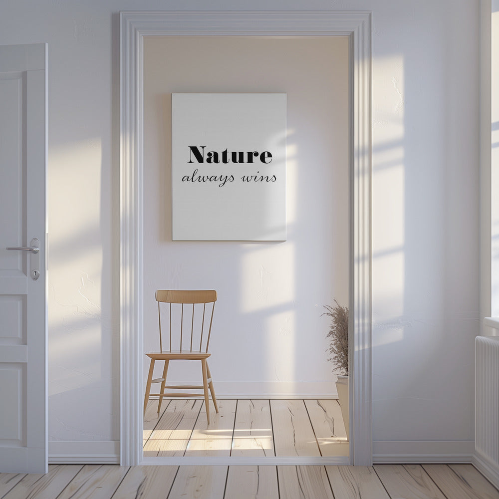 Nature always wins | Canvas