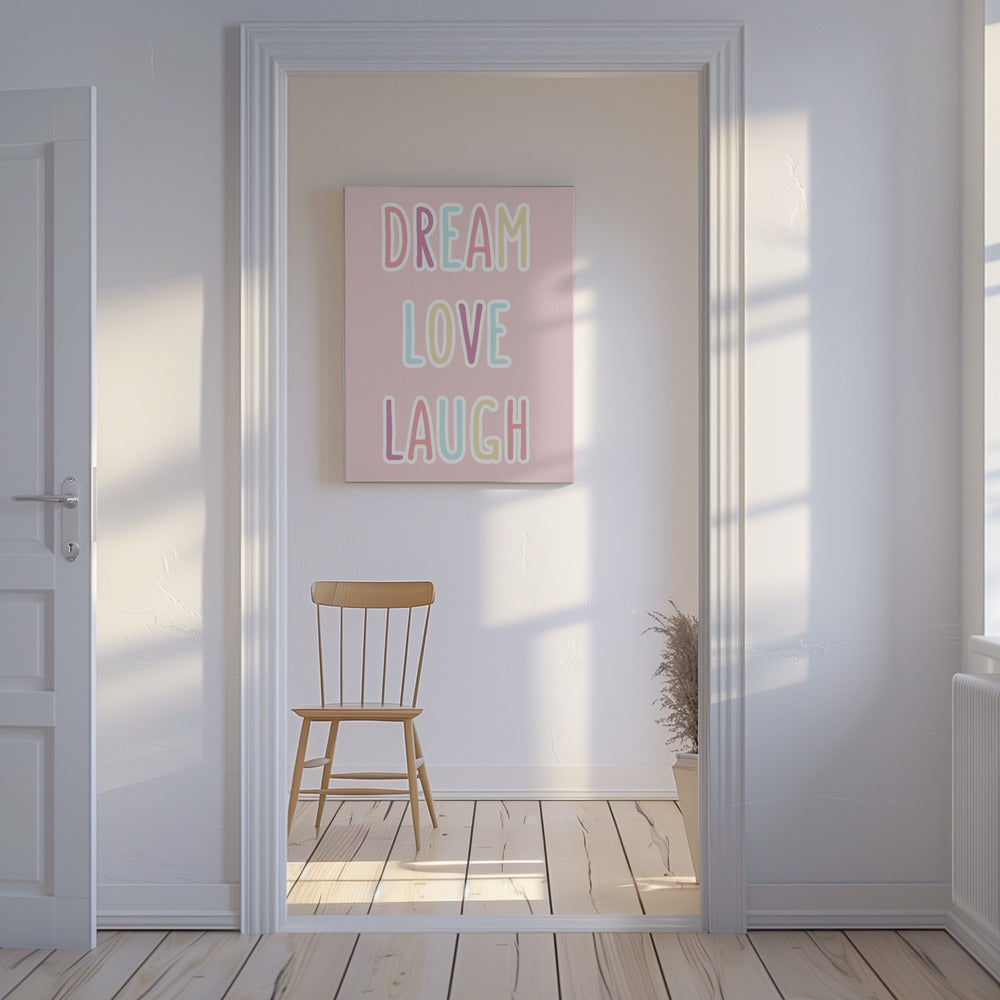 Dream Love Laugh | Canvas