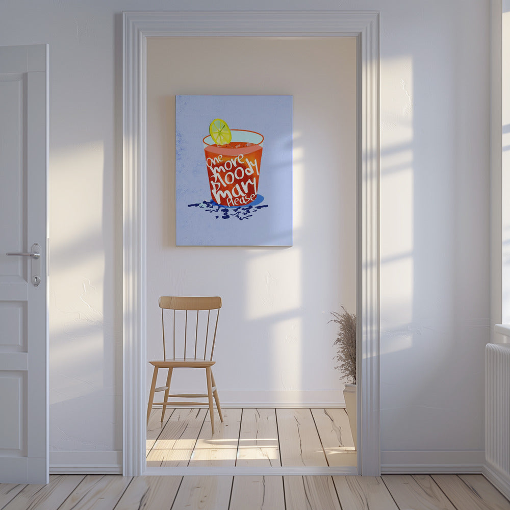 One More Bloody Mary Please | Canvas