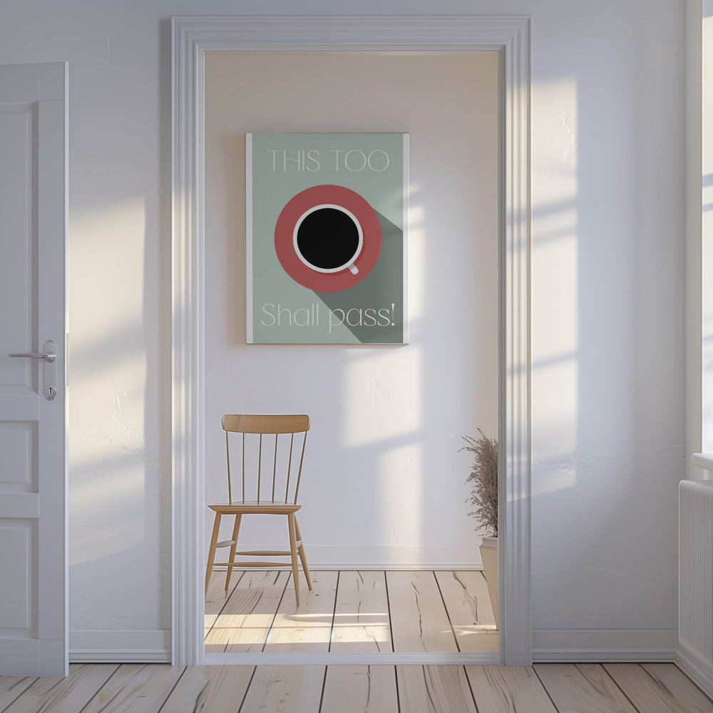 This Too Shall Pass | Canvas