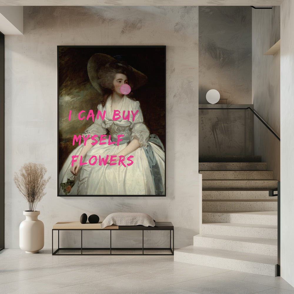 I Can Buy Myself Flowers | Poster