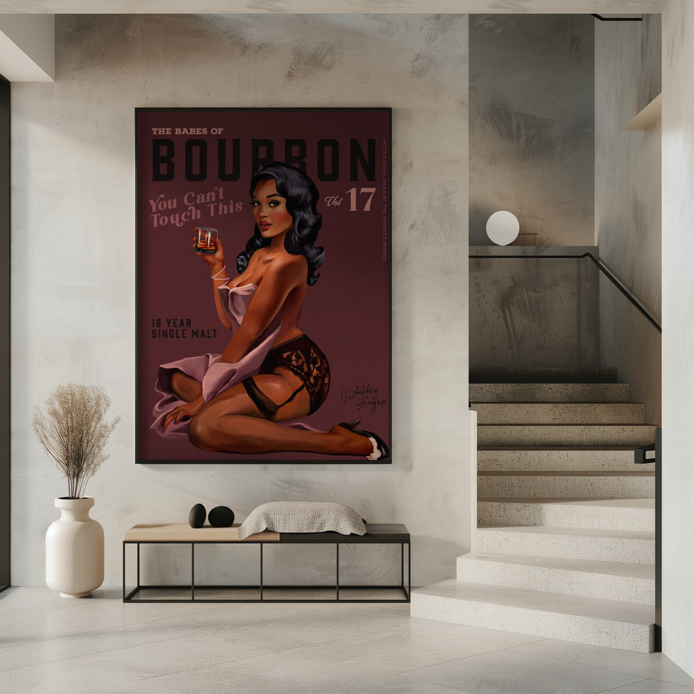 Babes of Bourbon Cant Touch This. Sexy Retro Pin Up Girl Whiskey Art | Poster