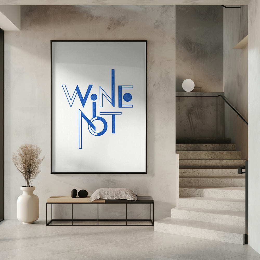 Wine Not hand-drawn text & quote | Poster