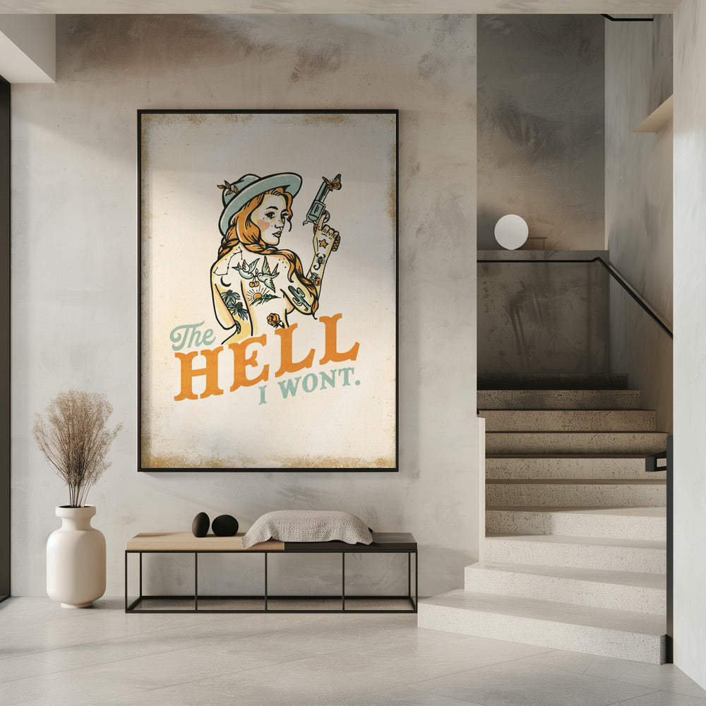 Hell I Wont Sassy Tattoo Pinup Girl | Poster