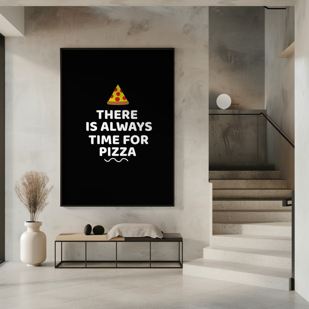 There Is Always Time for Pizza | Poster