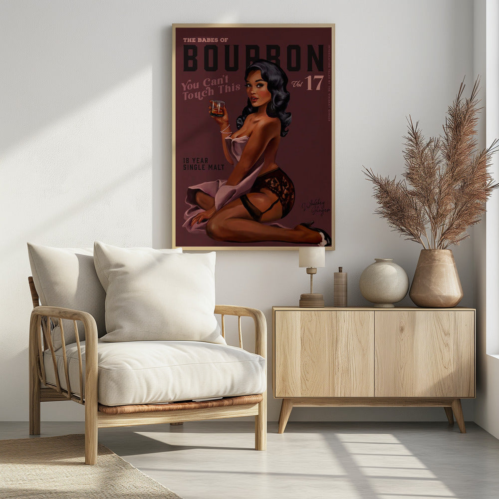 Babes of Bourbon Cant Touch This. Sexy Retro Pin Up Girl Whiskey Art | Poster