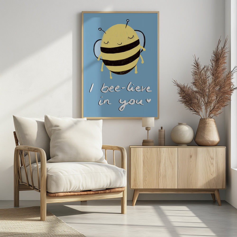 Bee-lieve in You! | Poster