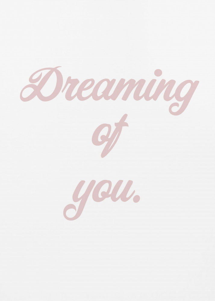 Dreaming of you | Poster