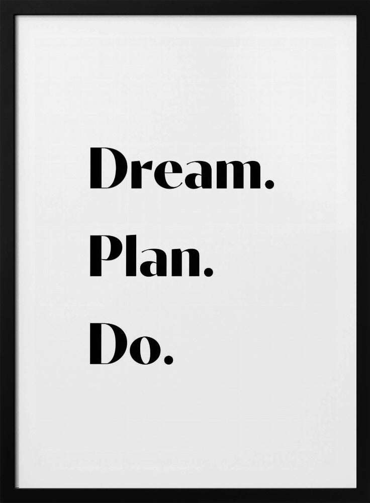 Dream Plan Do | Poster
