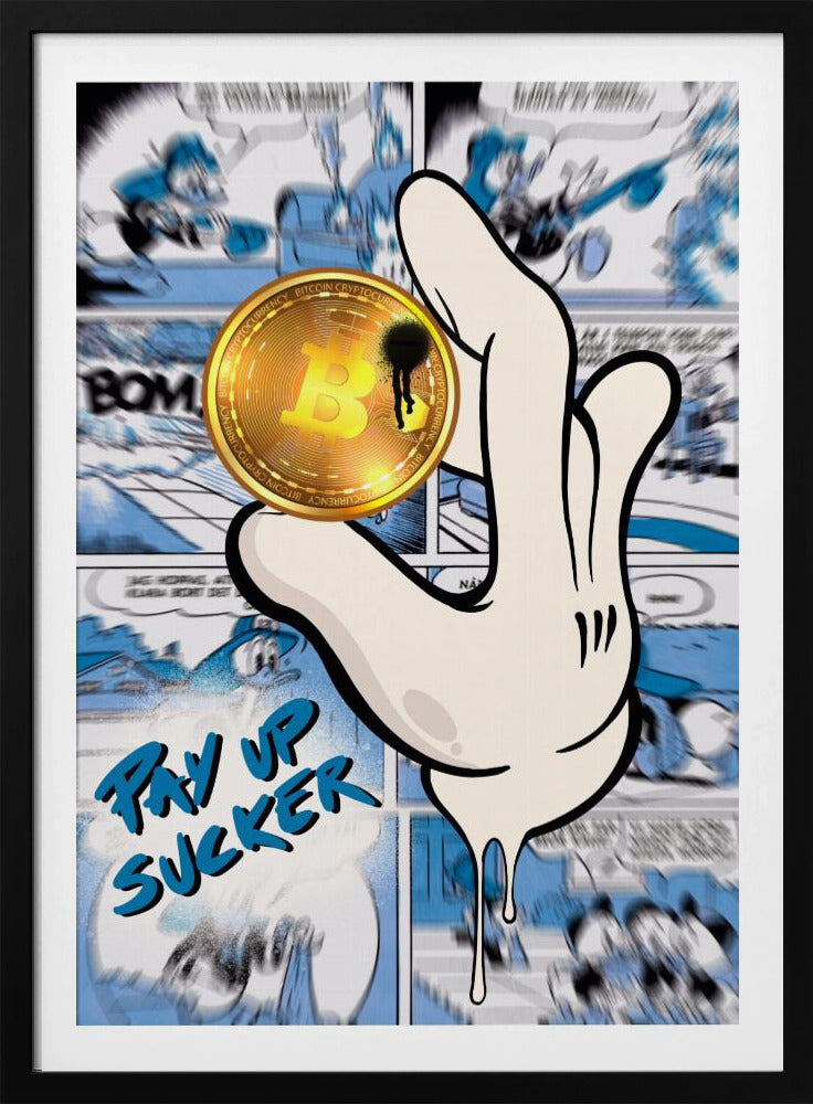 Pay up sucker | Poster