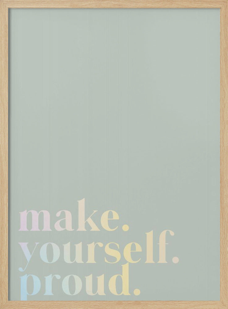 Make Yourself Proud Quote Mint and Gradient | Poster