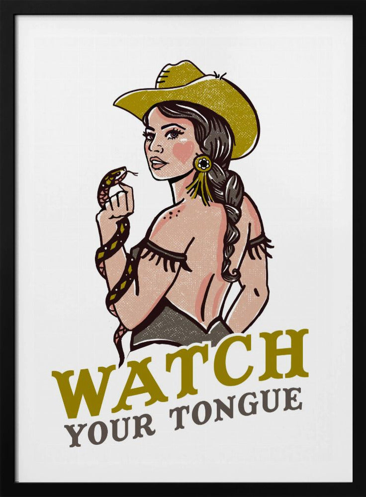Watch Your Tongue Badass Pin-Up Cowgirl &amp; Rattlesnake | Poster