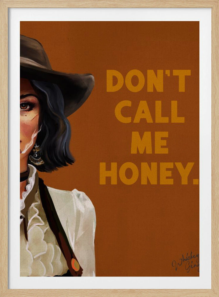 Don&#039;t Call Me Honey Badass Western Cowgirl Art | Poster