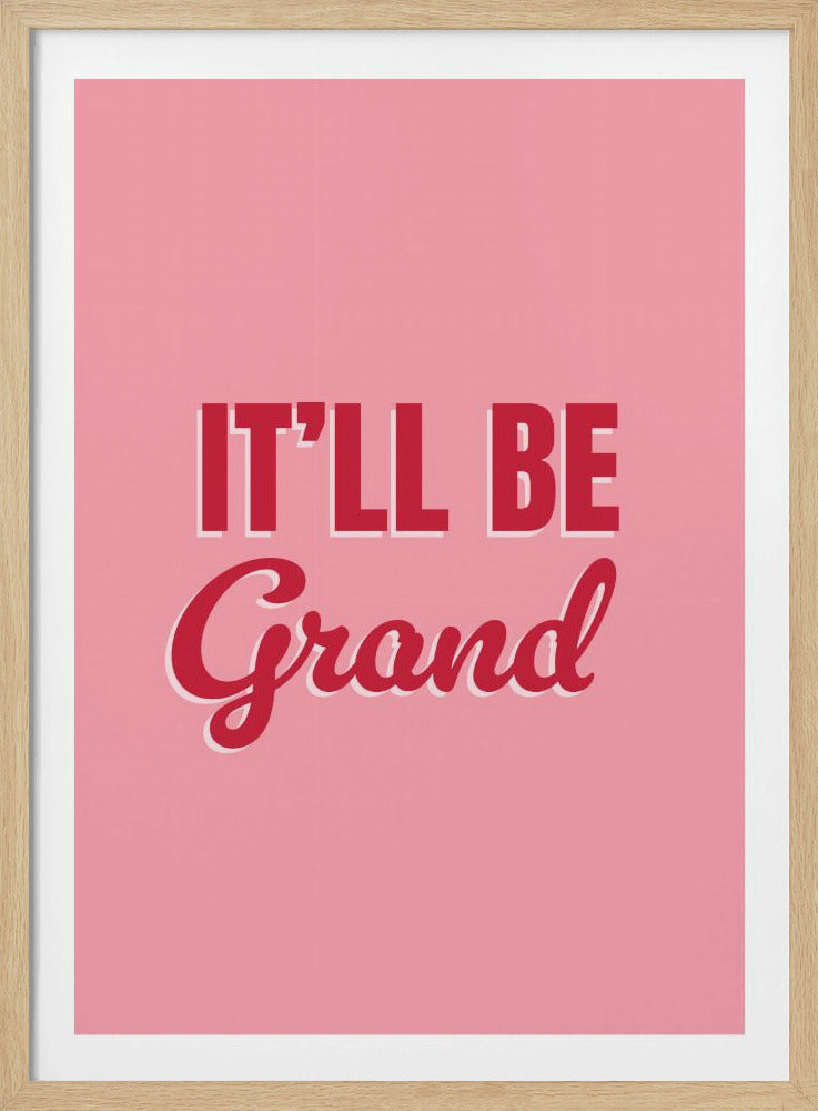 It&#039;ll Be Grand | Poster