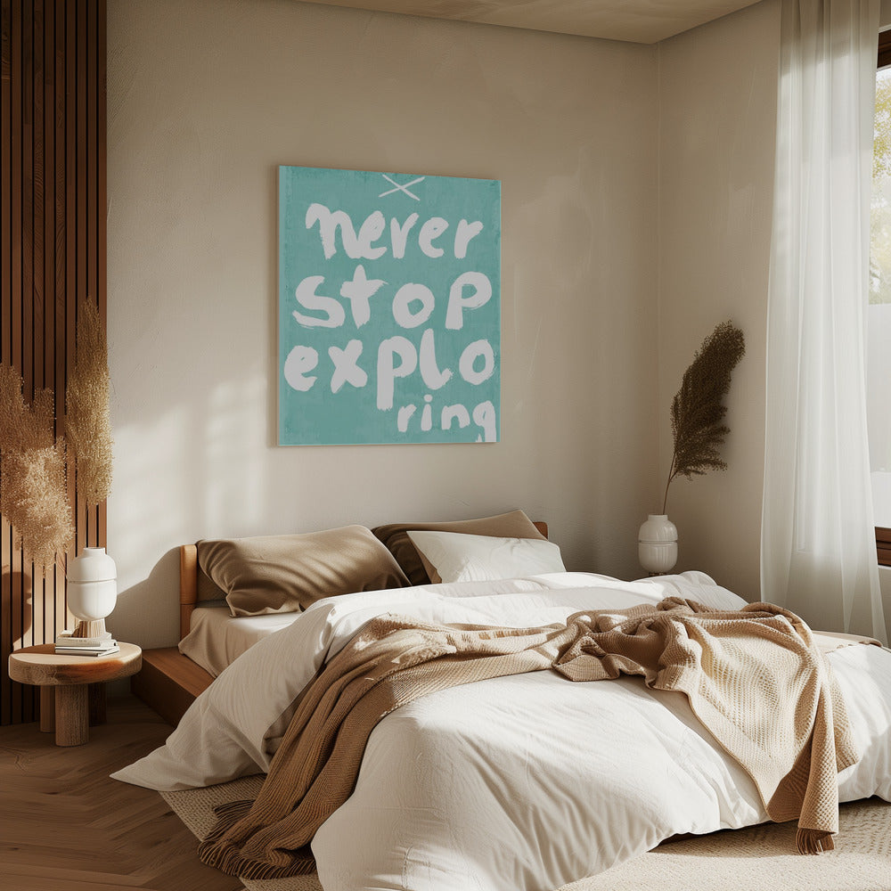 Never Stop Exploring | Canvas