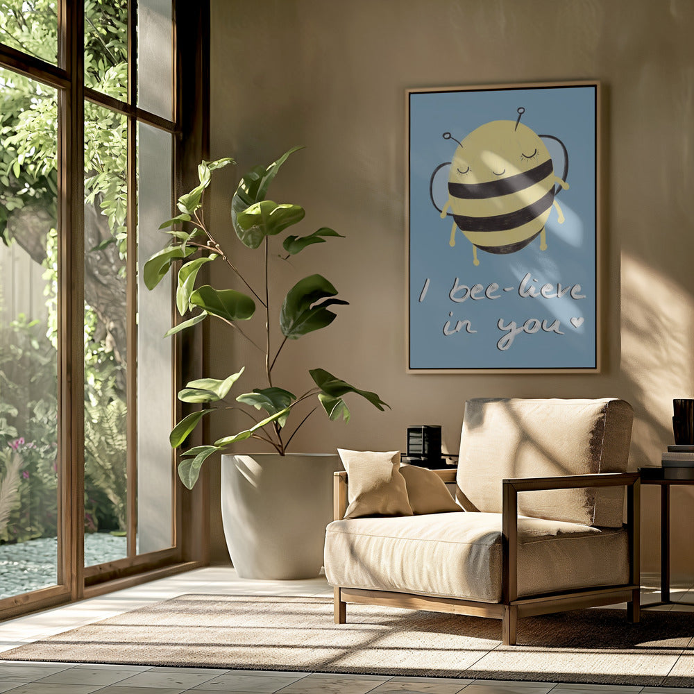 Bee-lieve in You! | Poster