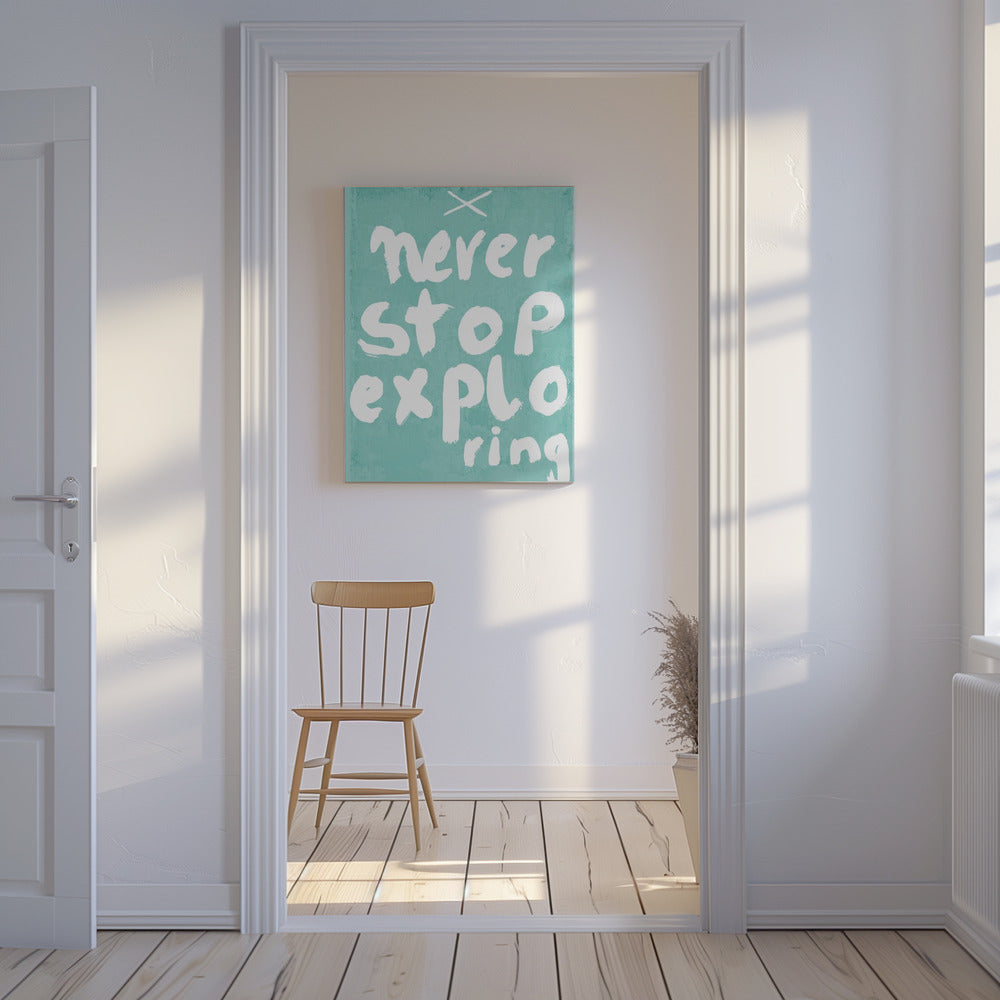 Never Stop Exploring | Canvas