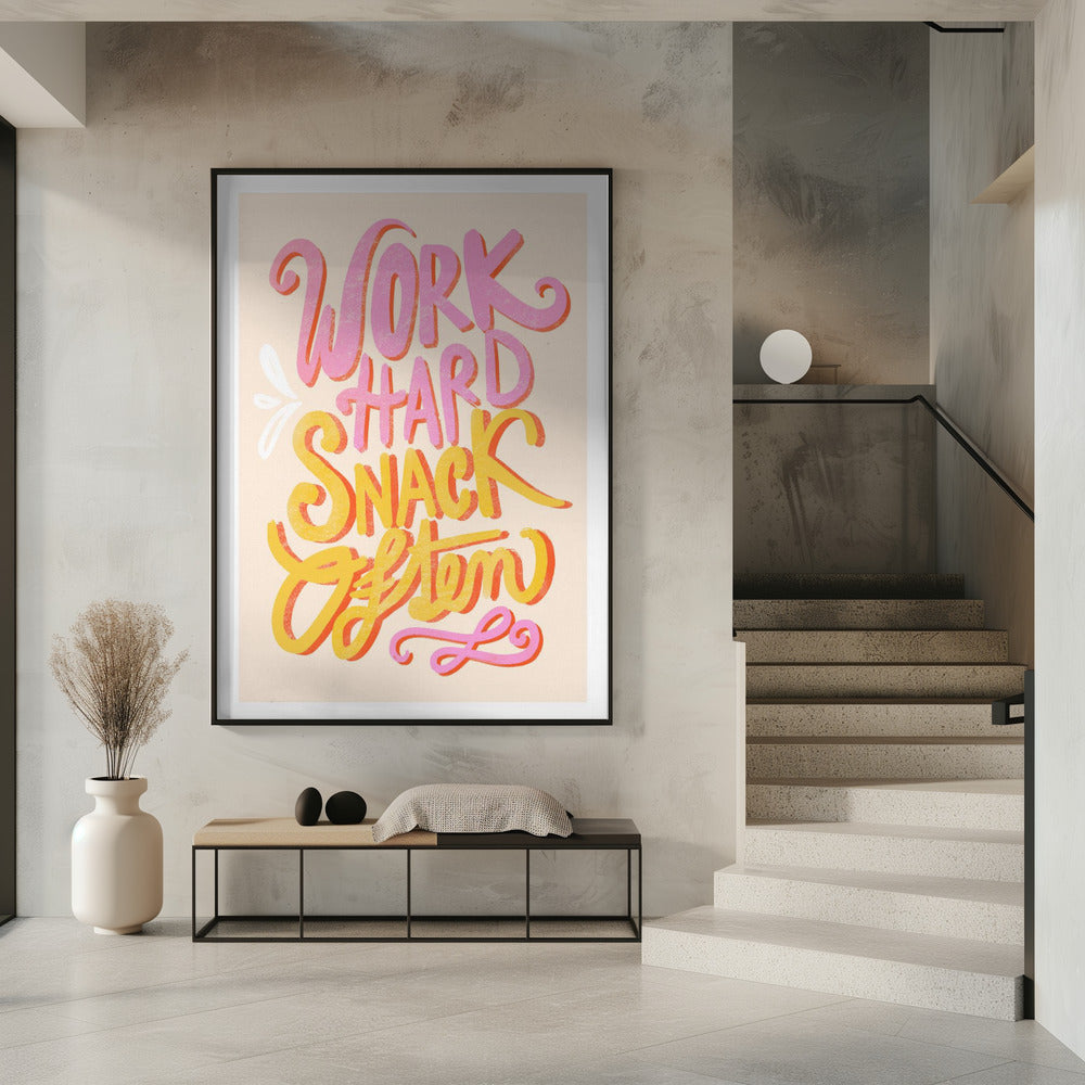 Work Hard Snack Often | Poster
