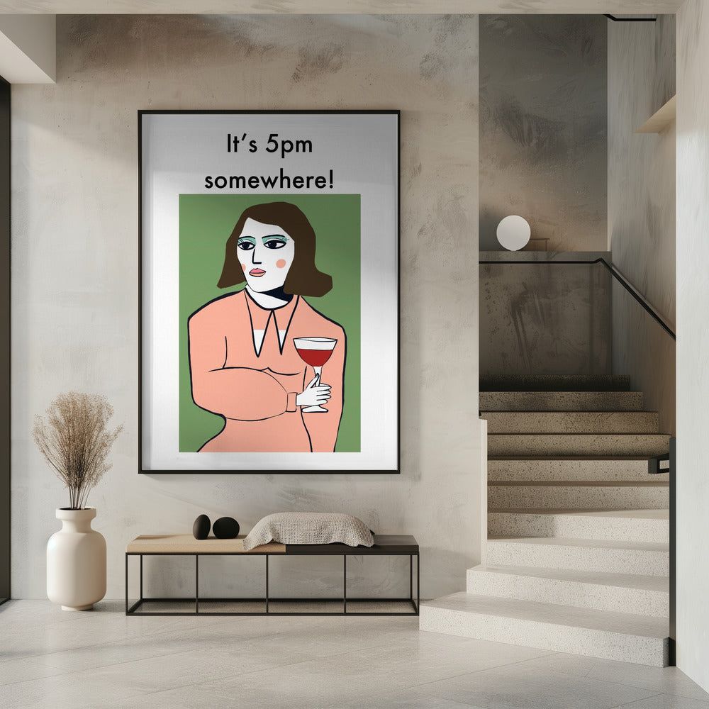 It&#039;s 5pm Somewhere - Humour Lady drinking wine | Poster
