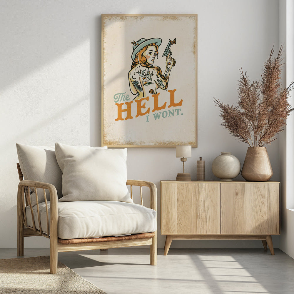 Hell I Wont Sassy Tattoo Pinup Girl | Poster