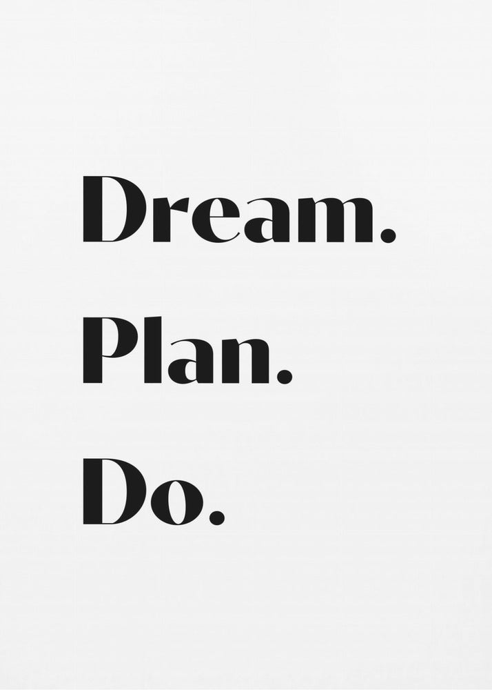 Dream Plan Do | Poster