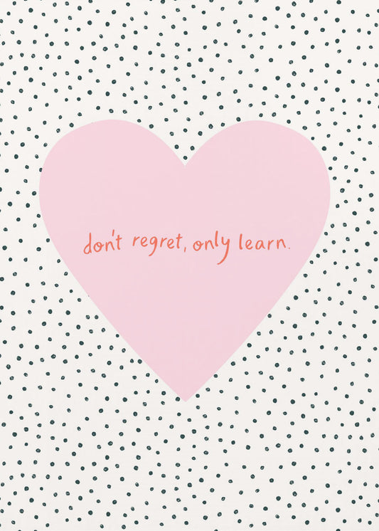 Don't Regret, Only Learn | Canvas