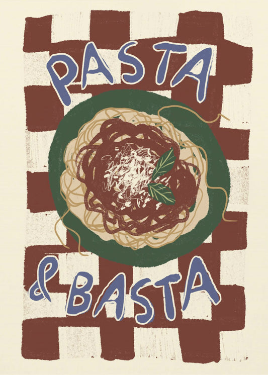 Pasta &amp; Basta | Poster